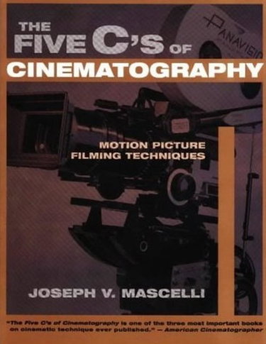 Couverture de The Five C's of Cinematography: Motion Picture Filming Techniques-