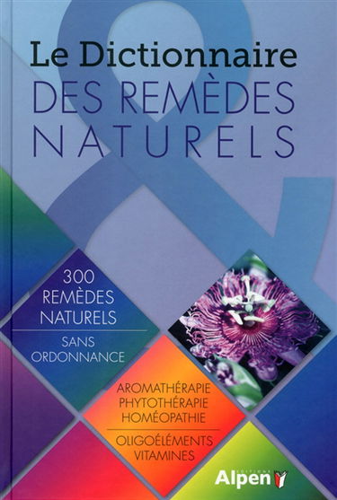 Le dico des remèdes naturels