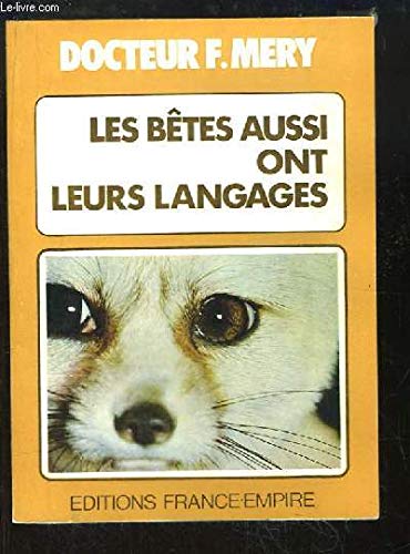 Les bêtes aussi ont leurs langages.
