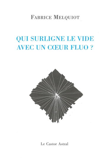 Qui surligne le vide avec un coeur fluo ?