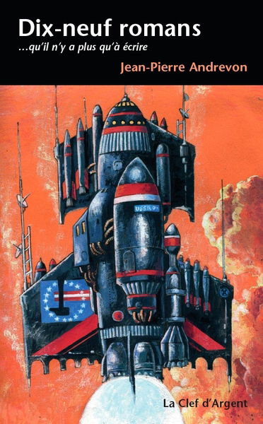 Dix-neuf romans : qu'il n'y a plus à écrire