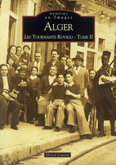 Alger : les Tournants Rovigo. Vol. 2