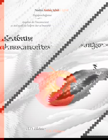 Le foetus "otage" de nos ancêtres