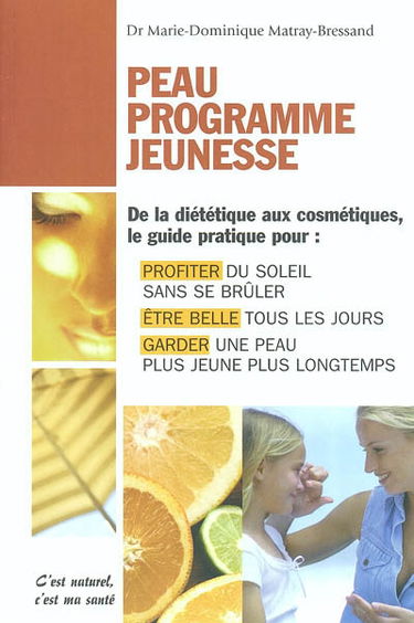 Peau programme jeunesse : les secrets de jeunesse de la peau