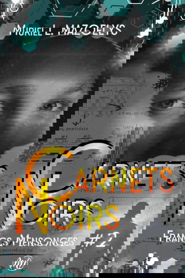 Carnets Noirs: Francs-Mensonges #2