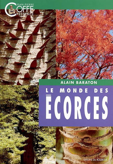 Le monde des écorces