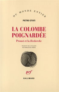 La colombe poignardée : Proust et La Recherche