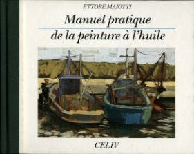 Manuel pratique de la peinture à l'huile
