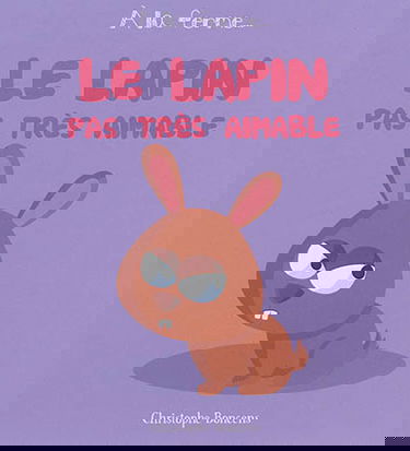 Le lapin pas très aimable