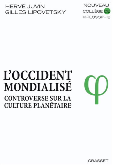 L'Occident mondialisé : controverse sur la culture planétaire