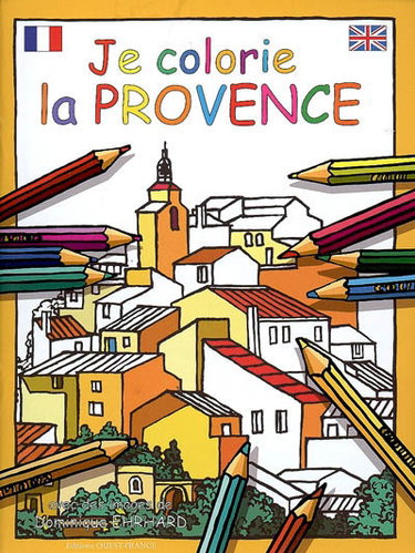 Couverture de Je colorie la Provence par Dominique Ehrhard