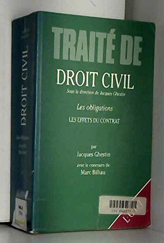 Traite de droit civil / les obligations / les effets du contrat
