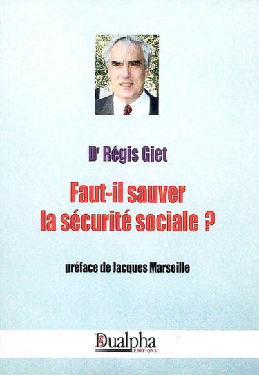 Faut-il sauver la Sécurité sociale ?