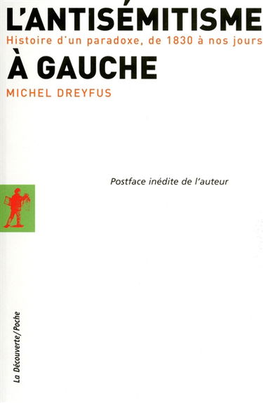 L'antisémitisme à gauche : histoire d'un paradoxe, de 1830 à nos jours