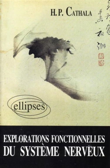 Explorations fonctionnelles du système nerveux : manuel pratique