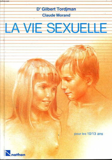 La Vie sexuelle : pour les 9-13 ans