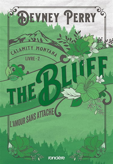 Calamity Montana. Vol. 2. The bluff : l'amour sans attache
