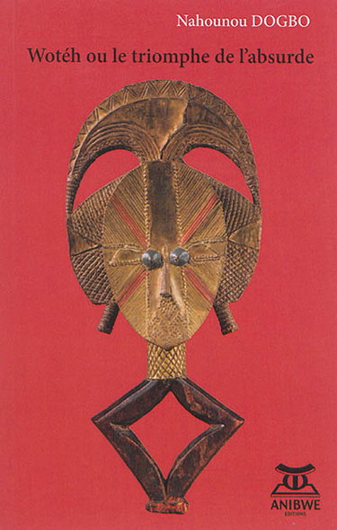 Wotéh ou Le triomphe de l'absurde