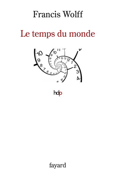 Le temps du monde : une étude de métaphysique descriptive