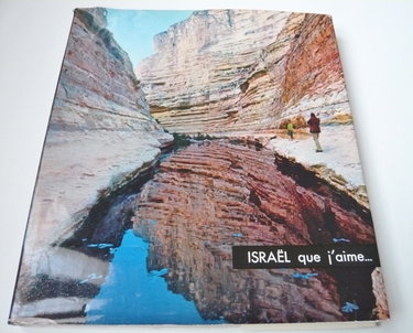 Couverture de Israël que j'aime... présenté par joseph kessel, légendé par noël calef, photographié par patrice molinard.