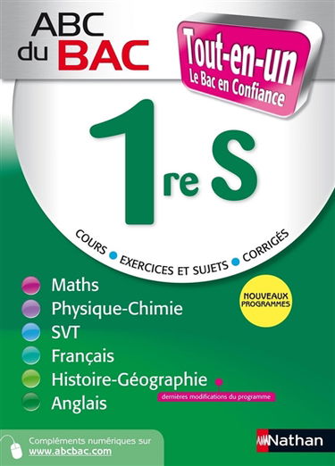 Tout-en-un, 1re S : cours, exercices et sujets, corrigés : nouveaux programmes