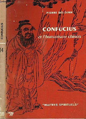 Confucius et l humanisme chinois.