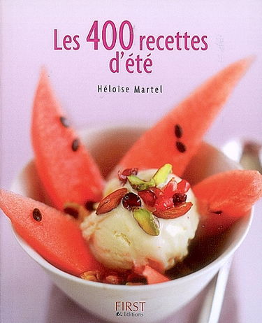 Les 400 recettes d'été