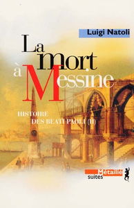 Histoire des Beati Paoli. Vol. 2. La mort à Messine