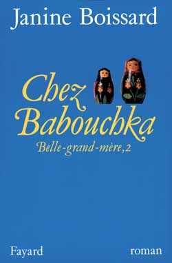Belle grand-mère. Vol. 2. Chez babouchka