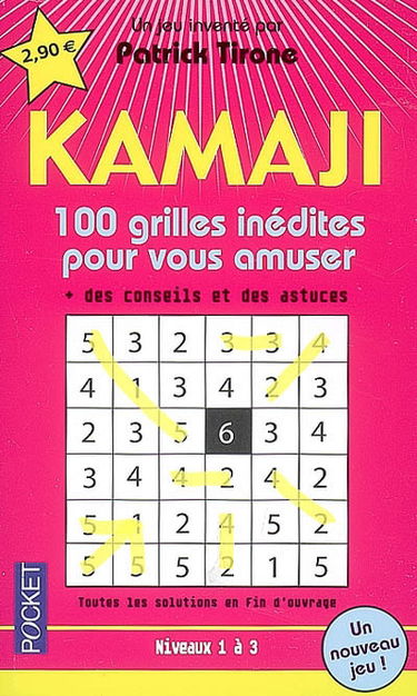 Kamaji : 100 grilles inédites pour vous amuser + des conseils et des astuces : niveaux 1 à 3