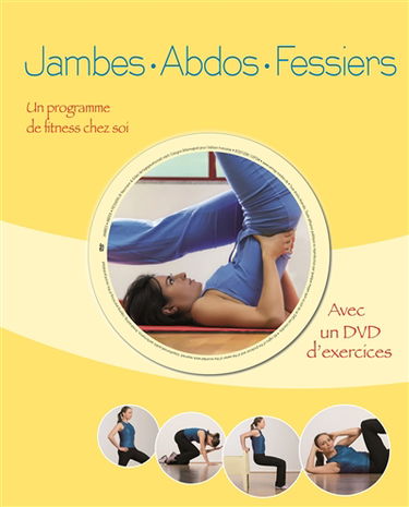 Jambes, abdos, fessiers : un programme de fitness chez soi