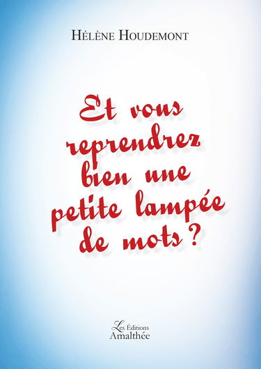 Et vous reprendrez bien une petite lampée de mots ?