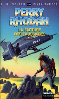 Perry Rhodan, tome 127 : La Facture des faussaires