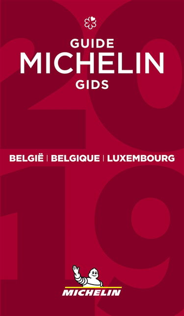 Belgique, Luxembourg : guide Michelin 2019. België, Luxembourg : Michelin gids 2019