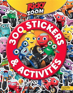 Ricky Zoom : 300 stickers & activités