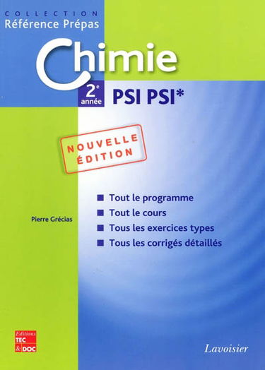 Chimie PSI PSI* 2de année : classes préparatoires aux grandes écoles scientifiques & premier cycle universitaire