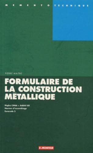 Formulaire De La Construction Metallique. Regles Cm66 Et Additif 80, Normes D'Assemblage, Eurocode 3