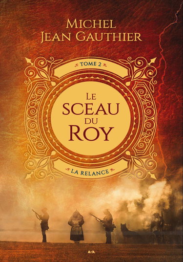 Le sceau du Roy Tome 2 - La relance