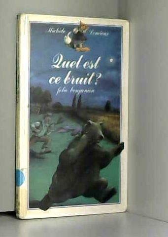 Quel est ce bruit ?