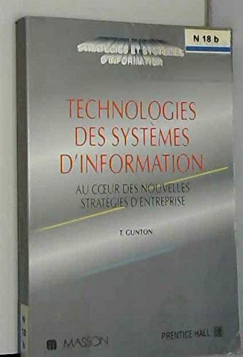 Technologies des systèmes d'information : au coeur des nouvelles stratégies d'entreprise
