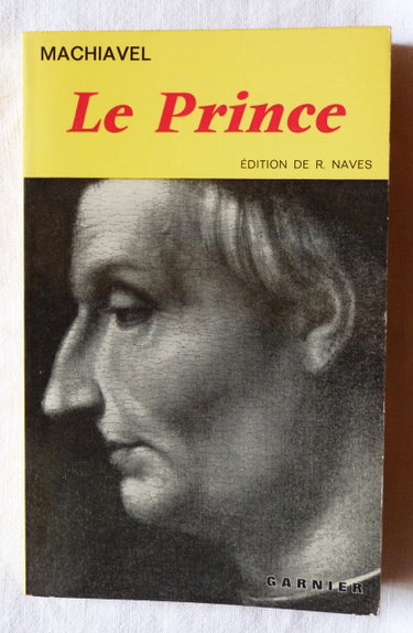Couverture de LE PRINCE SUIVI DE L'ANTI-MACHIAVEL.EDITION DE R.NAVES par Machiavel