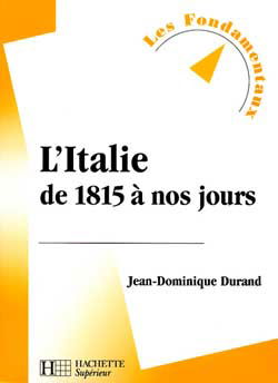 L'Italie de 1815 à nos jours
