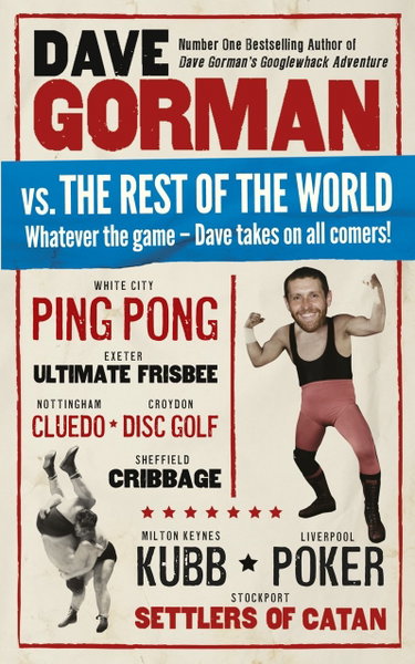 Couverture de Dave Gorman Vs. the Rest of the World: Whatever the Game-dave Takes on All Comers!