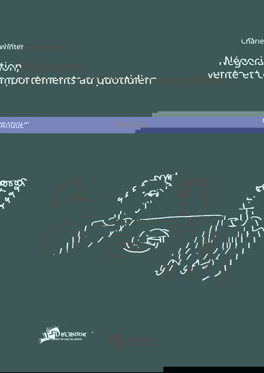 Négociation, vente et comportements au quotidien