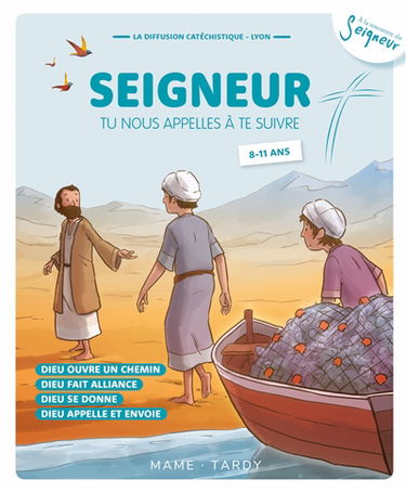 Seigneur, tu nous appelles à te suivre : 8-11 ans