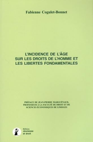 L'incidence de l'âge sur les droits de l'homme et les libertés fondamentales