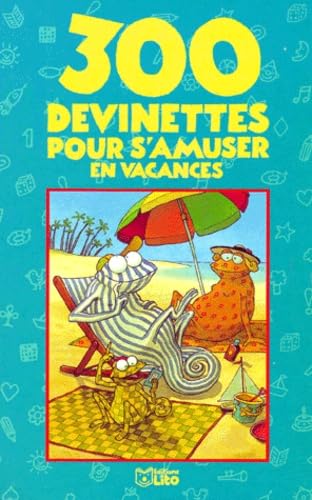 300 devinettes pour s'amuser en vacances