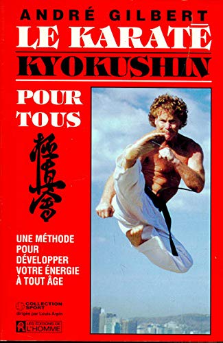 Couverture de Le karaté Kyokushin pour tous