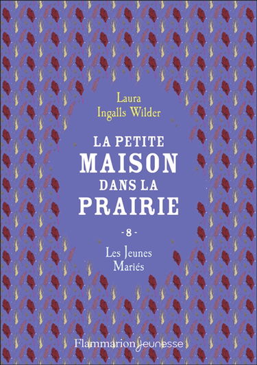 La petite maison dans la prairie. Vol. 8. Les jeunes mariés