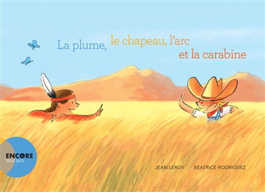 Couverture de La plume, le chapeau, l'arc et la carabine par Jean Leroy
